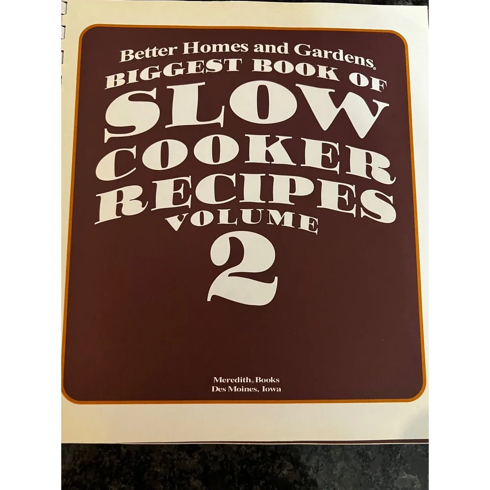 Better Homes and Gardens Slow‎ Cooker Recipes Cookbook Volume 2 Spiral 2006